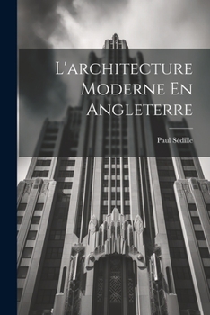 Paperback L'architecture Moderne En Angleterre [French] Book
