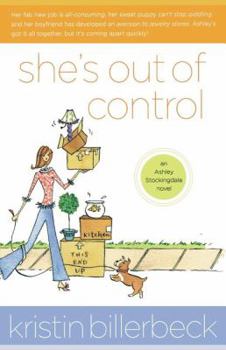 She's Out of Control (Ashley Stockingdale Series) - Book #2 of the Ashley Stockingdale