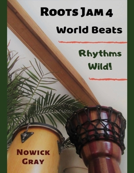 Paperback Roots Jam 4: World Beats - Rhythms Wild! Book