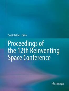 Paperback Proceedings of the 12th Reinventing Space Conference Book