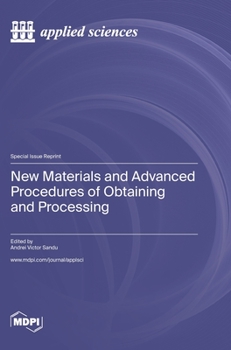 Hardcover New Materials and Advanced Procedures of Obtaining and Processing Book