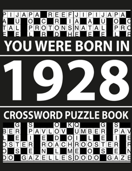 Paperback Crossword Puzzle Book-You Were Born In 1928: Crossword Puzzle Book for Adults To Enjoy Free Time [Large Print] Book