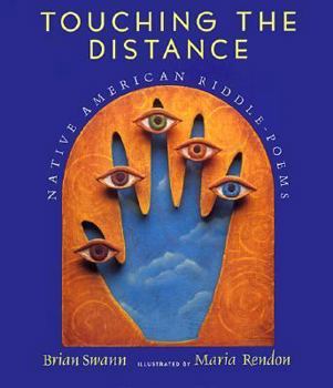 Hardcover Touching the Distance: Native American Riddle-Poems Book