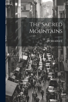 Paperback The Sacred Mountains Book