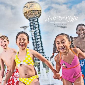 Paperback Salt & Light: A Guide to Loving Knoxville Book