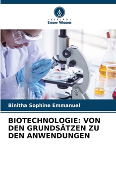 Paperback Biotechnologie: Von Den Grundsätzen Zu Den Anwendungen [German] Book