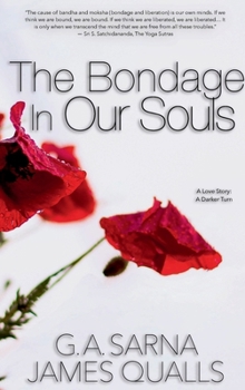The Bondage In Our Souls