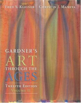 Paperback Gardner S Art Through the Ages, Volume II, Chapters 19-34 (with Artstudy Student CD-ROM and Infotrac) [With CDROM and Infotrac] Book