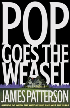 Pop Goes the Weasel - Book #5 of the Alex Cross