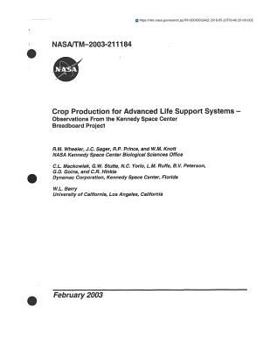 Paperback Crop Production for Advanced Life Support Systems - Observations from the Kennedy Space Center Breadboard Project Book
