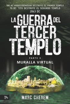 Paperback La Guerra Del Tercer Templo: Muralla Virtual [Spanish] Book