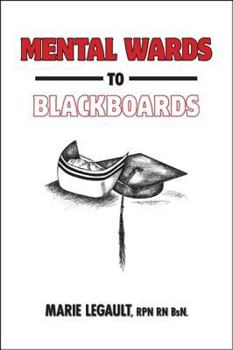 Paperback Mental Wards to Blackboards Book