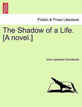 Paperback The Shadow of a Life. [A Novel.] Book