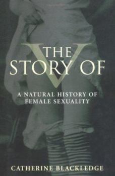 Hardcover The Story of V: A Natural History of Female Sexuality Book