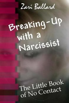 Paperback Narcissist Free: A Survival Guide for the No-Contact Break-Up Book