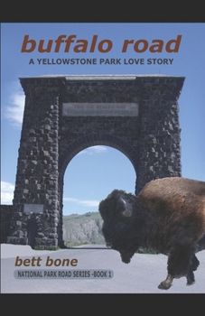 Paperback Buffalo Road: A Yellowstone Park Love Story Book