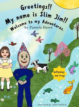 Hardcover Greetings!! My Name is Slim Jim!! Book