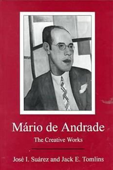 Hardcover Mario de Andrade: The Creative Works Book