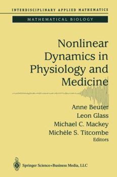 Paperback Nonlinear Dynamics in Physiology and Medicine Book