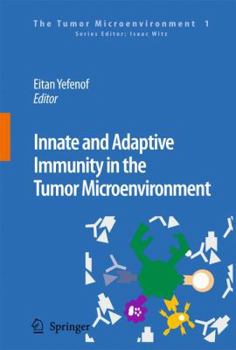 Paperback Innate and Adaptive Immunity in the Tumor Microenvironment Book