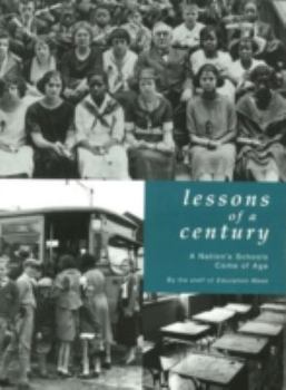 Paperback Lessons of a Century: A Nation's Schools Come of Age Book