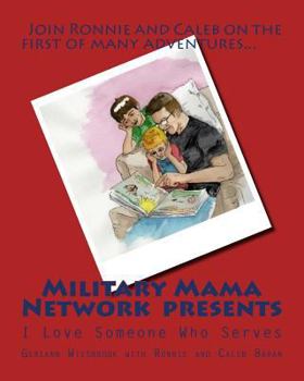 Paperback MilitaryMamaNetwork Presents: I Love Someone Who Serves Book