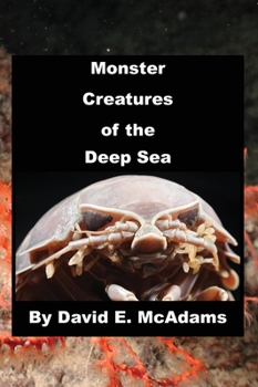 Hardcover Monster Creatures of the Deep Sea Book