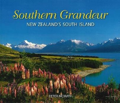 Paperback Southern Grandeur: New Zealand Southern Island Book