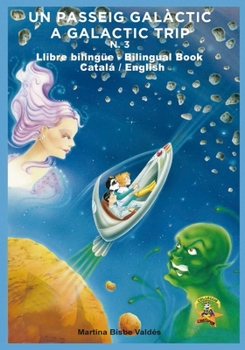 Paperback 3. Bilingue. Un Passeig Galactic: Llibre bilingue Catala/Angles/Catala [Catalan] Book