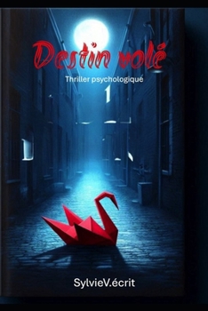 Paperback Destin volé: Thriller psychologique [French] Book