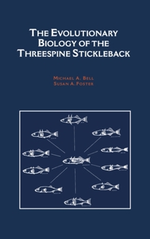 Hardcover The Evolutionary Biology of the Threespine Stickleback Book