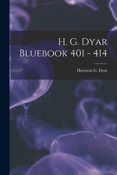 Paperback H. G. Dyar Bluebook 401 - 414 Book
