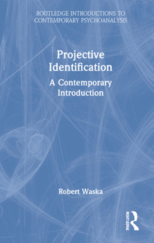 Hardcover Projective Identification: A Contemporary Introduction Book