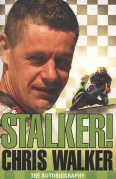 Paperback Stalker! Chris Walker: The Autobiography Book