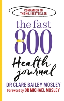 Paperback Fast 800 Health Journal (The Fast 800 Series) Book