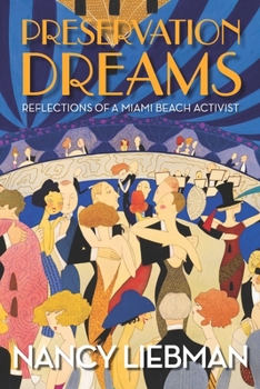 Paperback Preservation Dreams: Reflections of a Miami Beach Activist Book