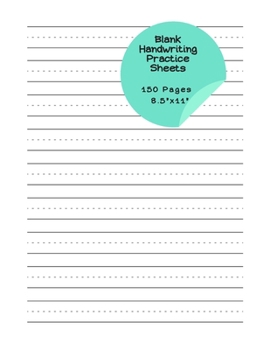 Paperback Blank Handwriting Practice Sheets - 150 pages 8.5" x 11": Handwriting Notebook with Dotted Lines Book