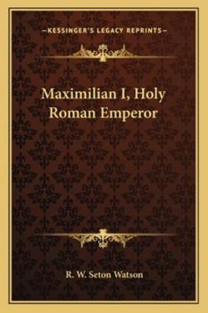 Paperback Maximilian I, Holy Roman Emperor Book