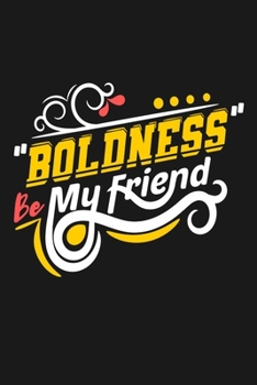 Boldness Be My Friend: Bodybuilding Journal, Physical Fitness Journal, Fitness Log Books, Workout Log Books for Men & Women Track Your Progress, Cardio, Weights And More! 6x9 Paperback