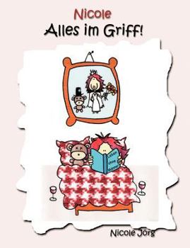 Paperback Nicole: Alles im Griff! [German] Book
