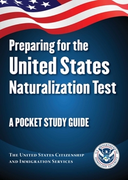 Paperback Preparing for the United States Naturalization Test: A Pocket Study Guide Book