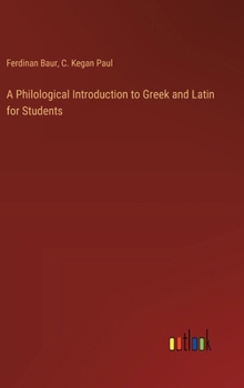 Hardcover A Philological Introduction to Greek and Latin for Students Book