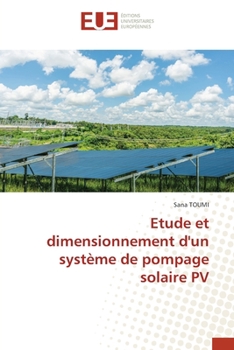Paperback Etude et dimensionnement d'un système de pompage solaire PV [French] Book