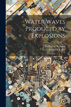 Paperback Water Waves Produced by Explosions Book