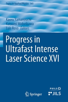 Paperback Progress in Ultrafast Intense Laser Science XVI Book