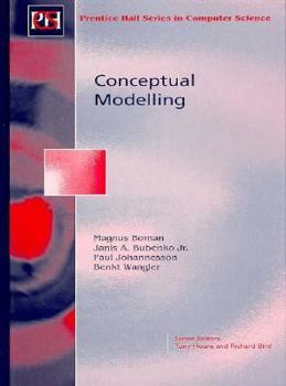Conceptual Modelling (Prentice-Hall International Series in Computer Science)