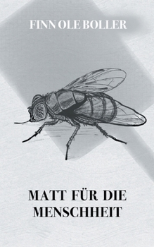Matt für die Menschheit (German Edition)
