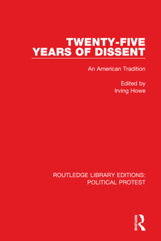 Hardcover Twenty-Five Years of Dissent: An American Tradition Book