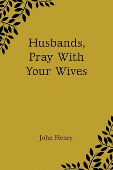 Paperback Husbands, Pray With Your Wives Book