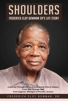 Paperback Shoulders: Frederick Eloy Bowman Sr.'s Life Story Book